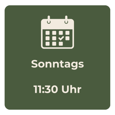 Kalender mit Häkchen, Sonntags um 11:30 Uhr.